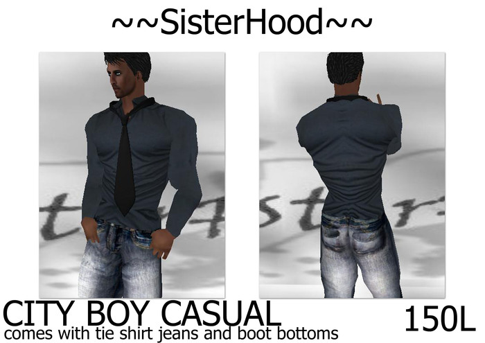 ~~SisterHood~~ CITY BOY CASUAL