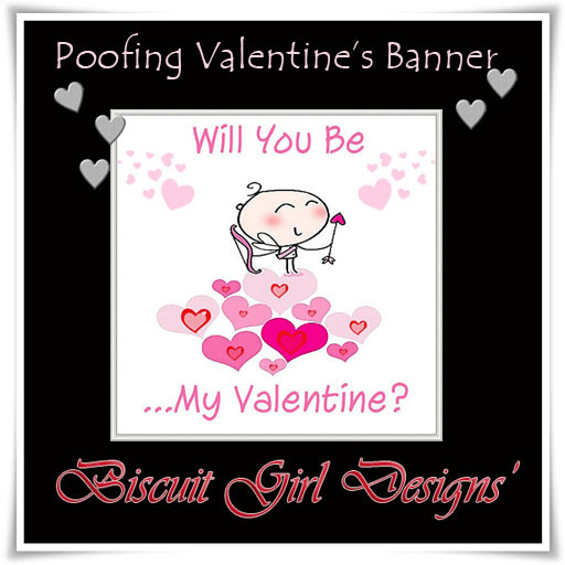 Happy Valentine's Day Poofing Banner / Sign