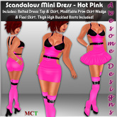 *Awesome Designs Scandalous Mini Dress In Hot Pink