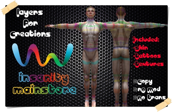 **.::!i InSaNiTy MaiNsToRe !i::.** Layers for Creations