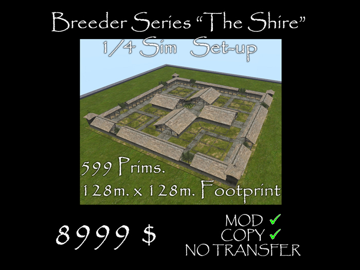 Breeder Series "The Shire"  1/4 Sim set-up