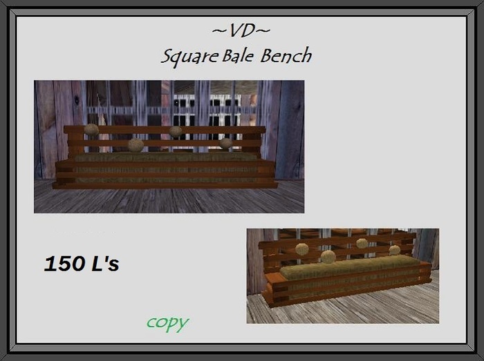 ~VD~ Square Bale Bench