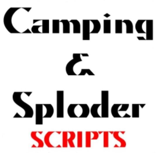 Camping &amp; Sploder Script