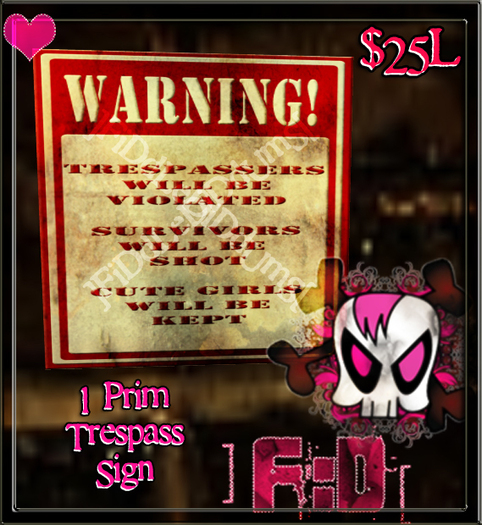 ]FiDdLeDiDdUmS[ Trespass Sign