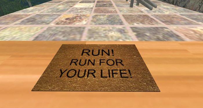 doormat: RUN! RUN FOR YOUR LIFE!
