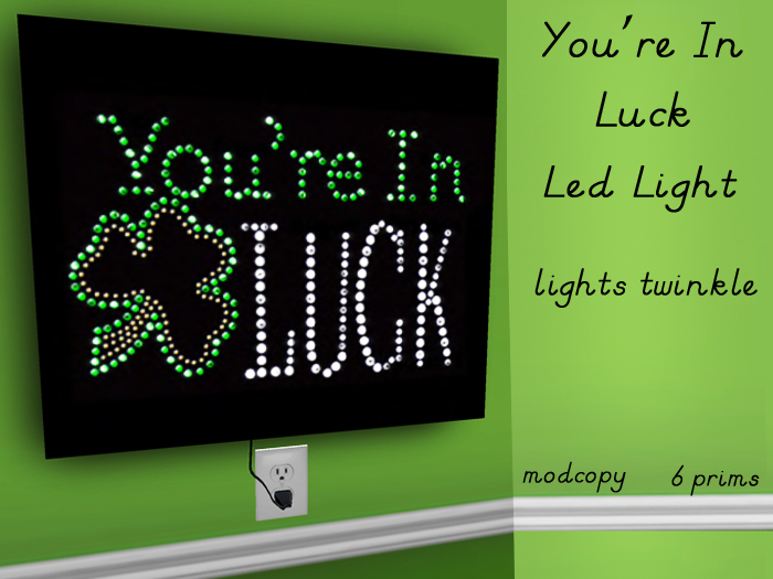 You're in Luck Sign