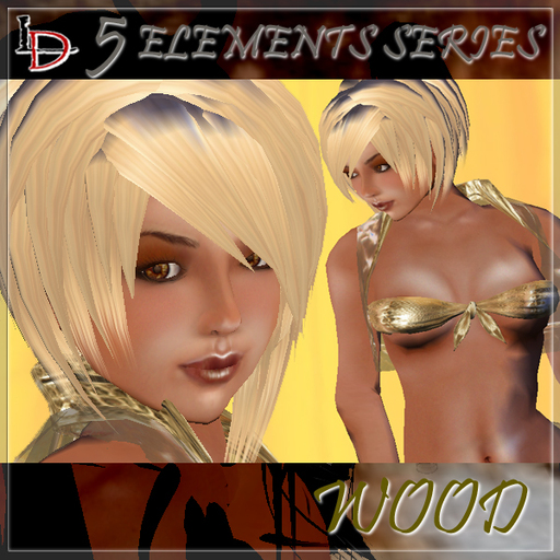 LD - 5 Elements 'WOOD' 