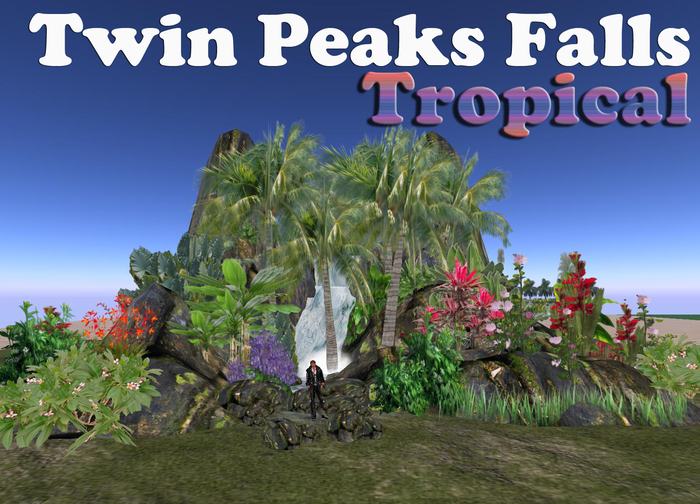 NEW Tropical Twin Peaks Falls+Realistic Plants and falls+Amazing 32 Animations.  During PROMO is ONLY L$899!