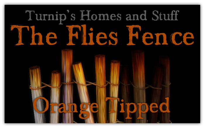 Turnip's: The Flies Fence (orange tipped)