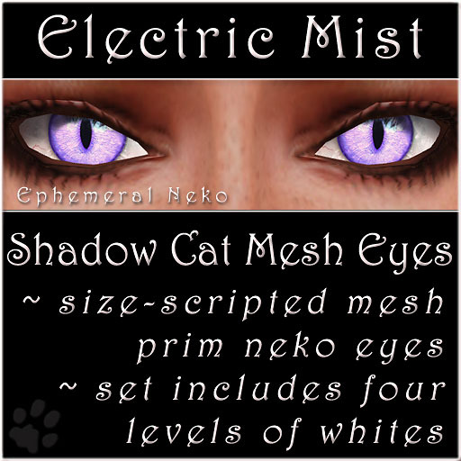 Ephemeral Neko - Shadow Cat Mesh Eyes (Electric Mist)