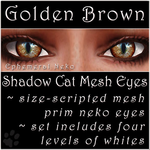 Ephemeral Neko - Shadow Cat Mesh Eyes (Golden Brown)