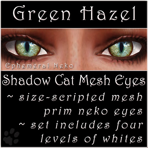 Ephemeral Neko - Shadow Cat Mesh Eyes (Green Hazel)