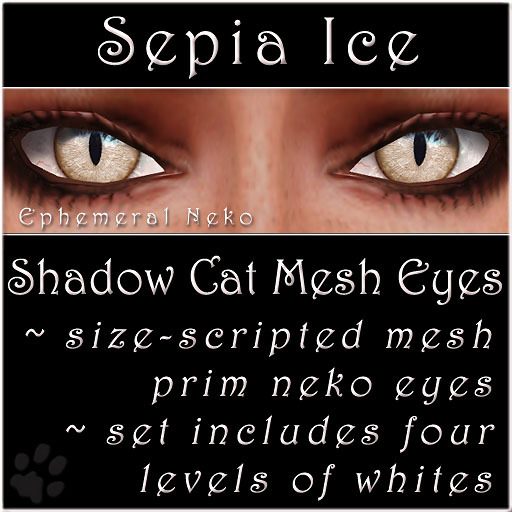 Ephemeral Neko - Shadow Cat Mesh Eyes (Sepia Ice)