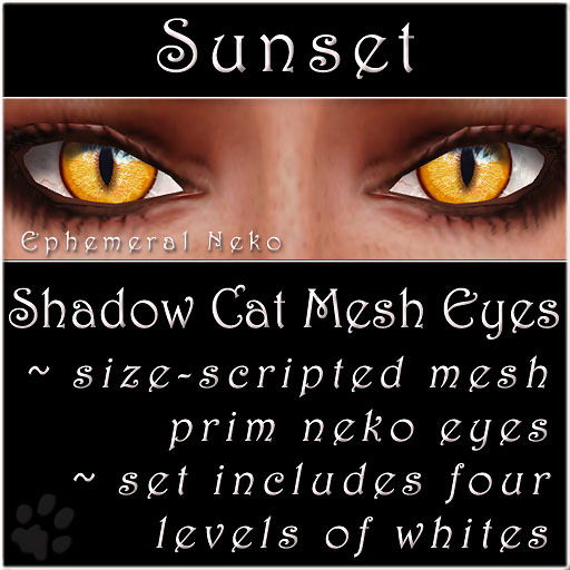 Ephemeral Neko - Shadow Cat Mesh Eyes (Sunset)