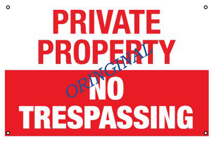 Original Private Property Sign