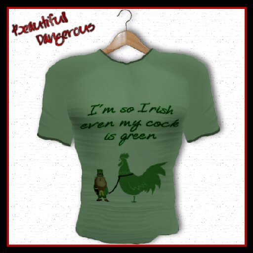! Beautiful Dangerous ! So Irish Tee