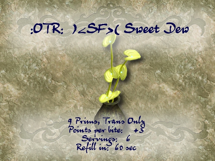 :OTR:  )<SF>( Sweet Dew