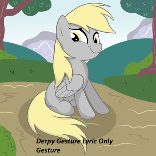 Derpy gesture Lyrics