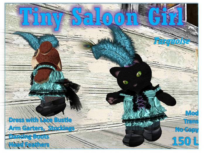 Tiny Saloon Girl Turquoise 