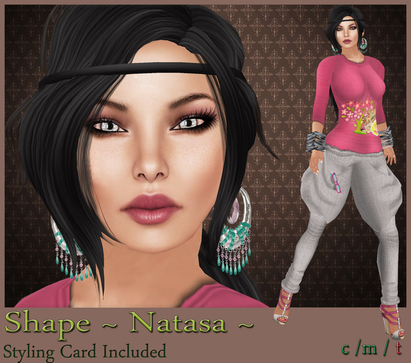  ~ NATASA SHAPE~
