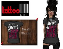 TattooArt Rigged Mesh Shirt  Life is