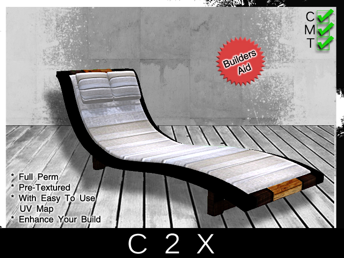 ~C2X~ Sunlounger for Builders