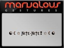 NITE NITE! GESTURE