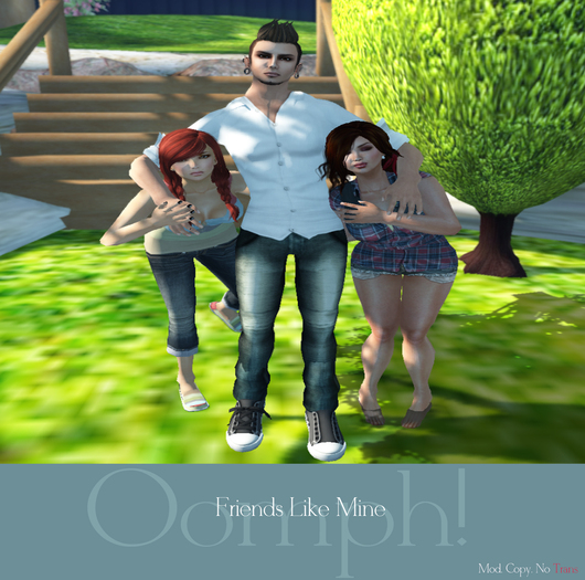 Oomph! Friends Like Mine Pose