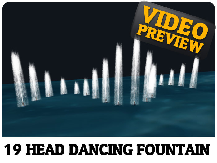 Dancing Fountain (19 Head) w/Video Preview