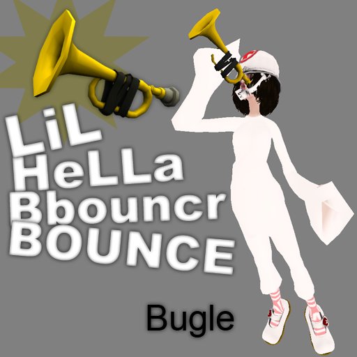 RachelBReaker HellaBouncRCounceBugle Present!!!