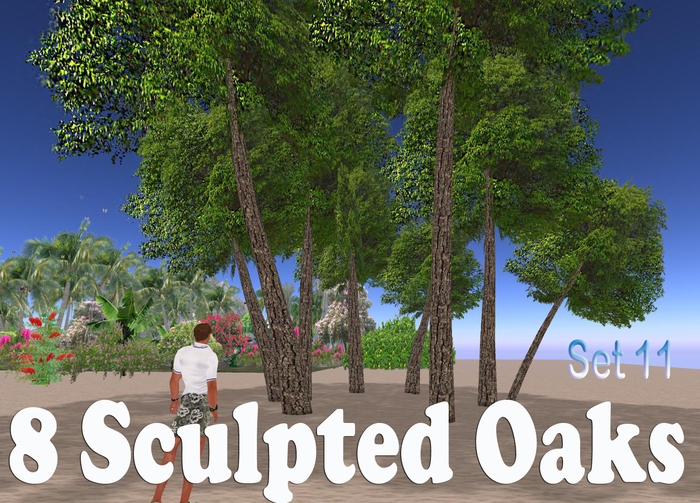Amazing 8 Sculpted Oak Trees Set 11 * 2 Prims * Realistic Trunks & Tops * ONLY L$599 during PROMO!