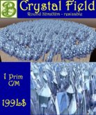 Round Crystal Field -  32m x 32m,  1 Prim, C/M