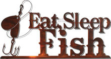 Eat Sleep Fish Metal Art