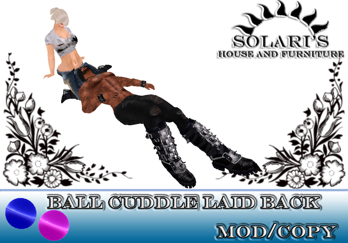 [Solari's] Ball Cuddle Laid Back