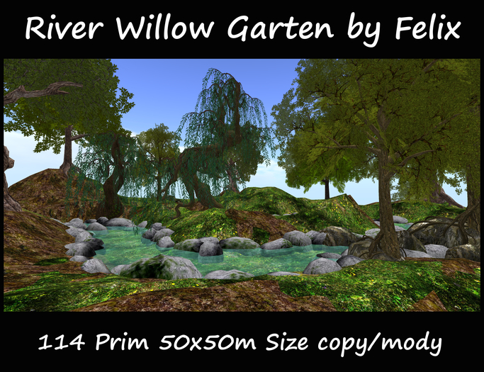 River Willow Garten by Felix 