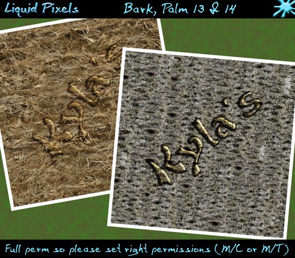 Bark, Palm 13 & 14