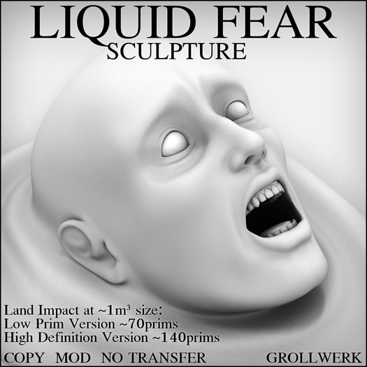 [GW] Liquid Fear Sculpture
