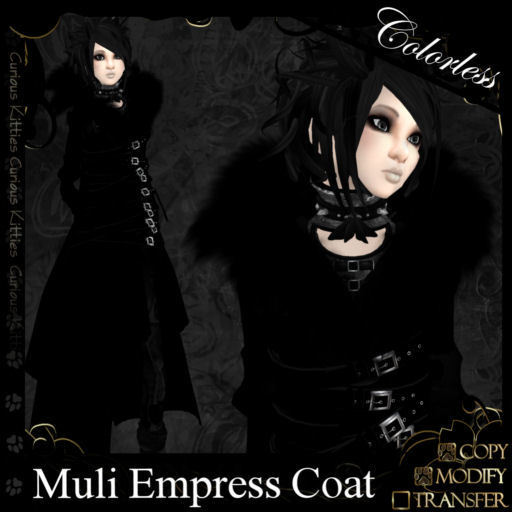 =^.^= Curious Kitties - Muli Empress Coat - Colorless