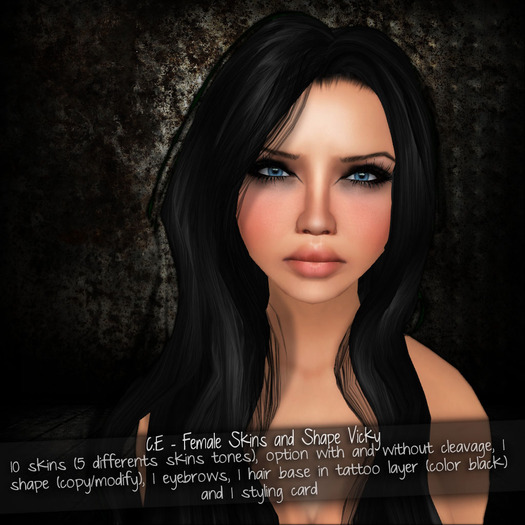 C.E - Female Skins and Shape Vicky