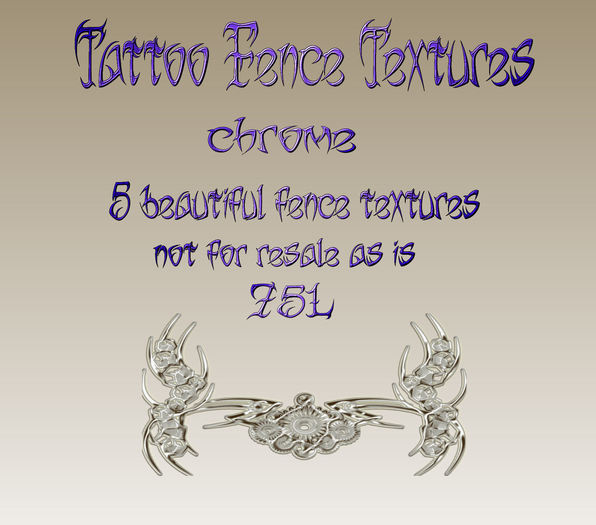 tattoo fences  chrome