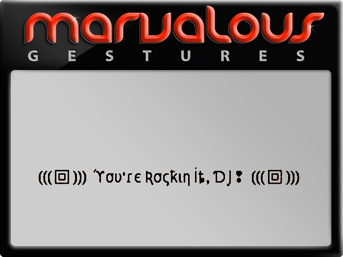 YOU'RE ROCKIN IT, DJ! GESTURE