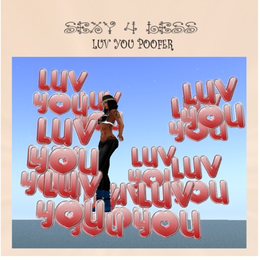 POOFERS LUV YOU