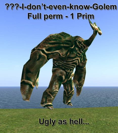 Ugly as Hell Golem
