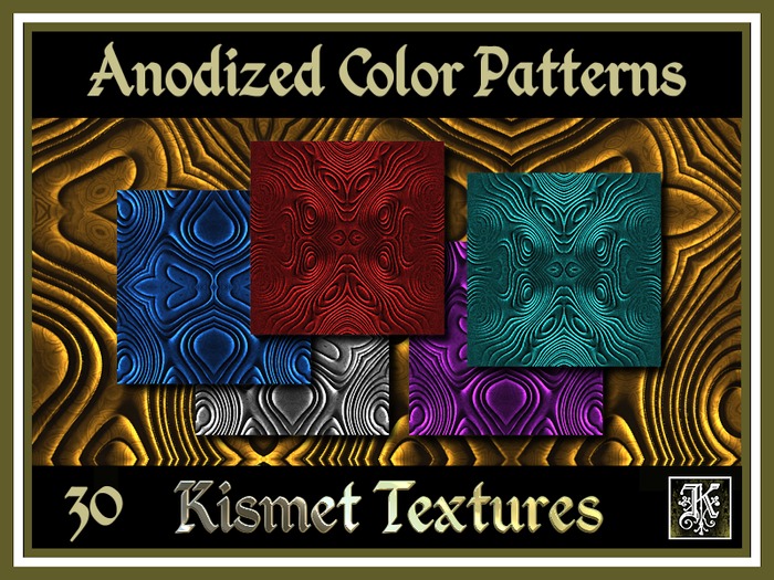 *Kismet* Anodized Color Patterns Textures (30)