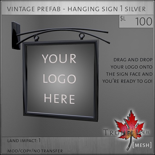 Trompe Loeil -  Vintage Prefab Hanging Sign 1 silver [mesh]