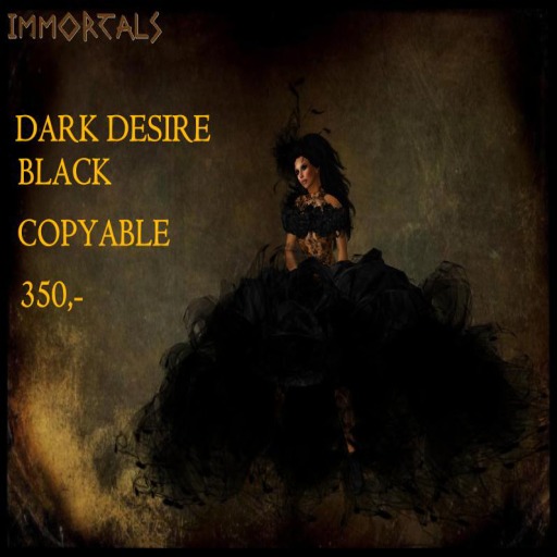 IMMORTALS DARK DESIRE BLACK