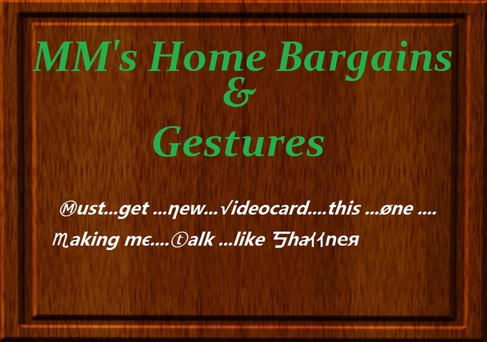 MM's Home Bargains & Gestures - Shatner Talk!