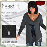 MEESHIRT MESH SWEATSHIRT BY RUCA TEASE