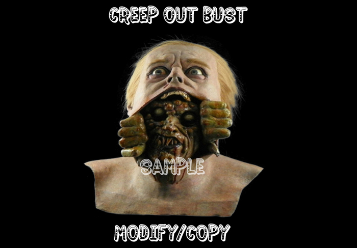 Creep Out Bust
