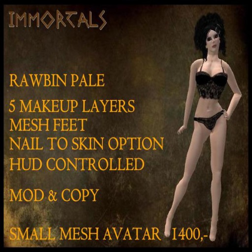 IMMORTALS RAWBIN PALE